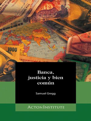cover image of Banca, justicia y bien común